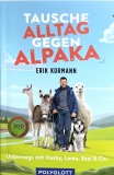 Tausche Alltag gegen Alpaka